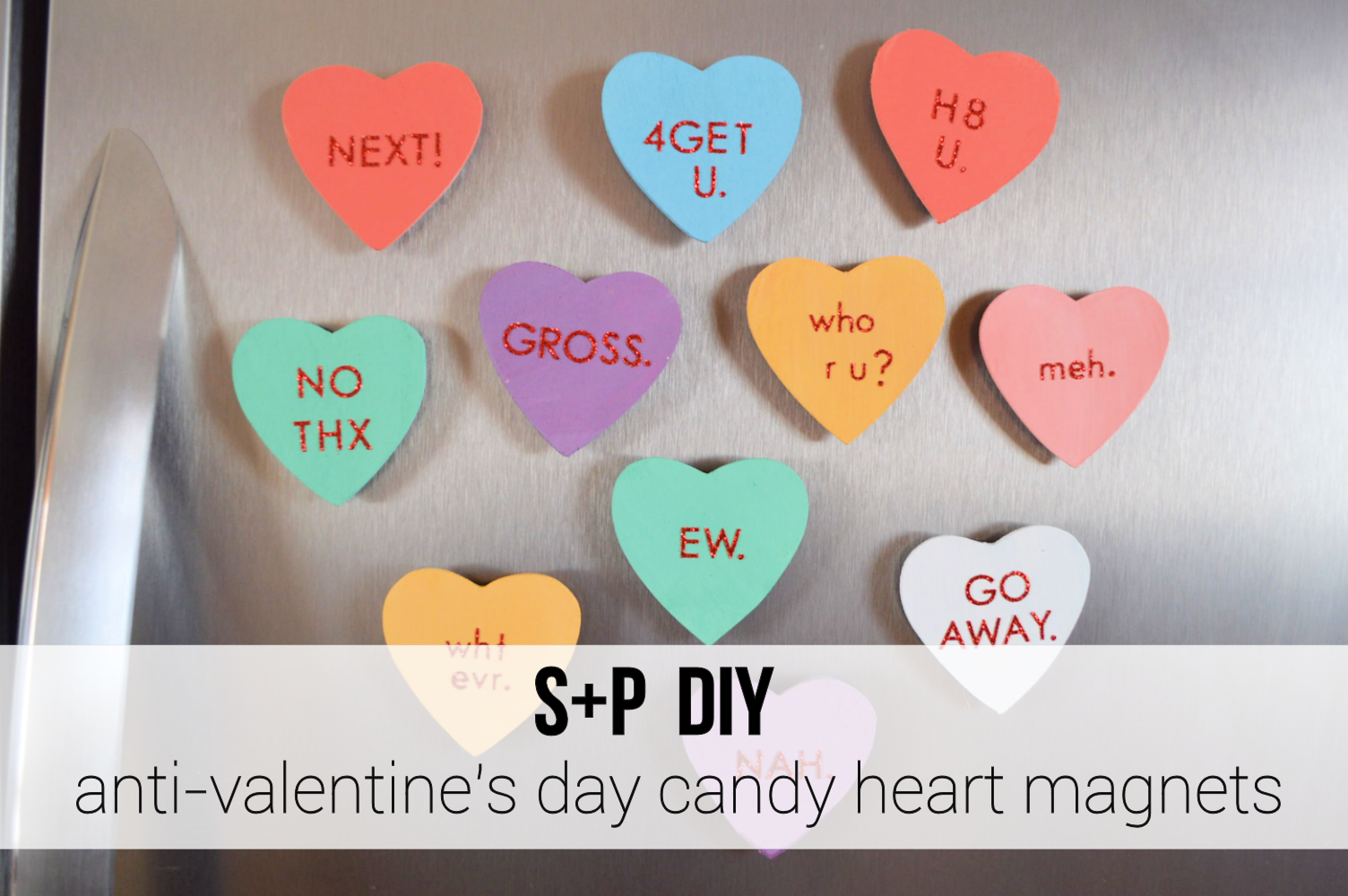 studs and pearls: diy: Anti-Valentine's Day Candy Heart Magnets