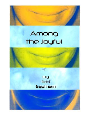 AMONG THE JOYFUL by Erin Eastham