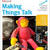 Making Things Talk: Practical Methods for Connecting Physical Objects