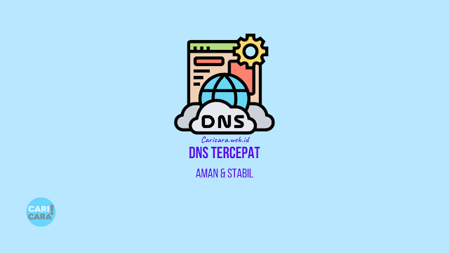 dns tercepat aman dan stabil