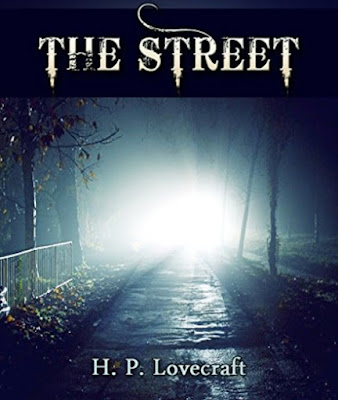 The Street by H. P. Lovecraft