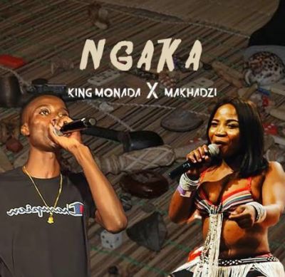 King Monada feat Makhadzi - Ngaka (2019) - Branda Musica