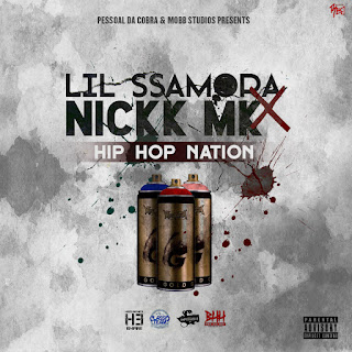 Nova Música: Lil Ssamora & Nick MK - Hip Hop Nation [Download]