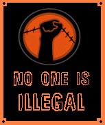  NO ONE IS ILLEGAL
