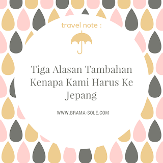 Tiga Alasan Tambahan Kenapa Harus Ke Jepang