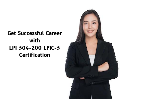 304-200 Exam: Passing Strategies to Earn LPIC-3 Virtualization and High Availability Certification