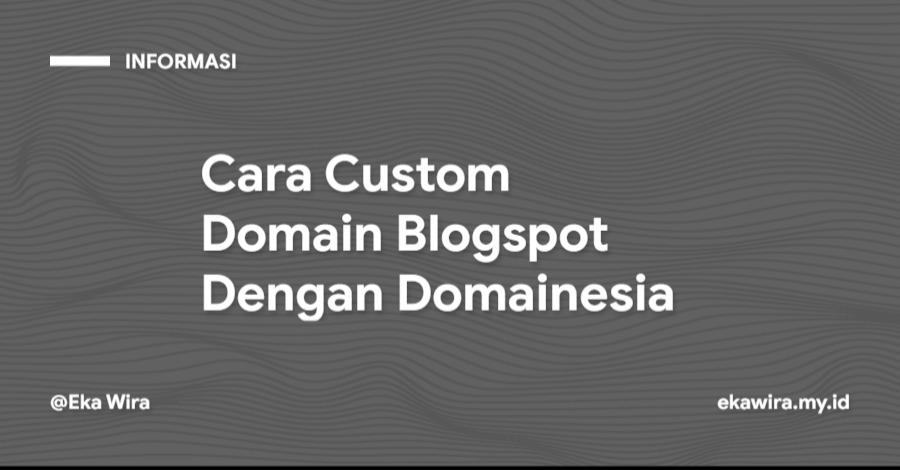 Cara Custom Domain Blogspot di Domainesia