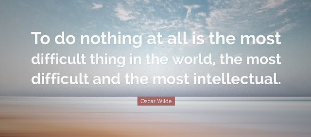 Oscar Wilde, Do Nothing, Yiquan