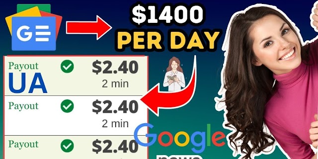 Earn 1400$ Per Day With Google News