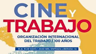 Conmemoración del centenario de la OIT incluirá un Ciclo de Cine dedicado al mundo del trabajo