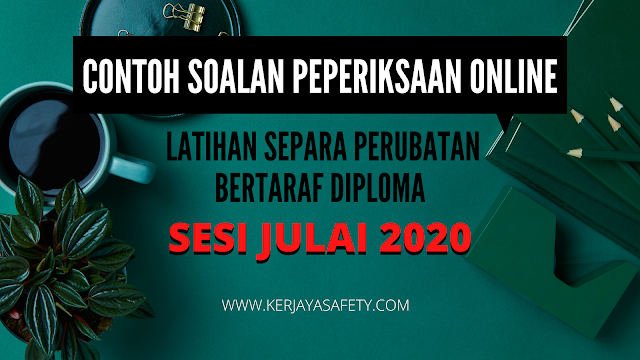 Contoh Soalan Peperiksaan Latihan Separa Perubatan Sesi 