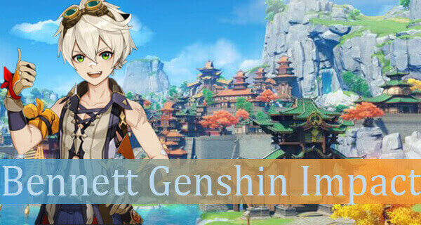 Karakter Bennett Genshin Impact