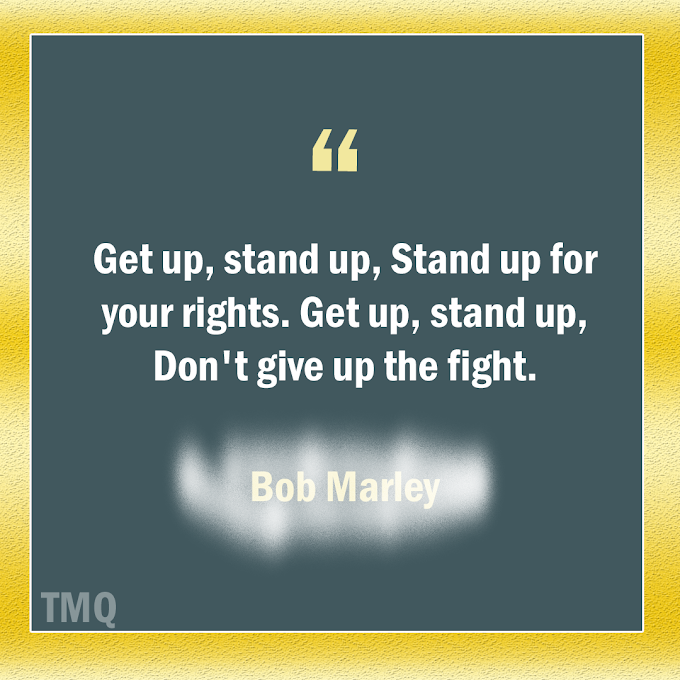  Don't Give up The Fight By Bob Marley ( Short Uplifting Lines )