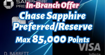 【支店限定】Chase Sapphire Preferred/Reserve 最大 85,000ポイントオファー！