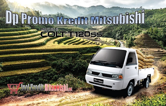 Promo Dp Kredit Mitsubishi Pick up Colt T120SS