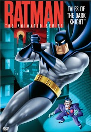 Batman: The Animated Series -  Tales of the Dark Knight