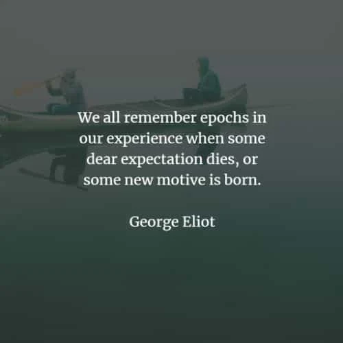 Famous quotes and sayings by George Eliot