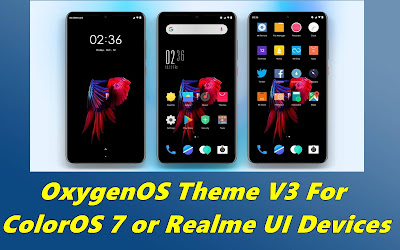 OxygenOS Theme V3 For ColorOS 7 or Realme UI Devices