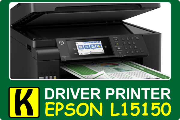 Download Driver Printer Epson L15150 Terbaru