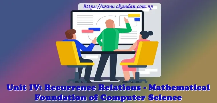 Recurrence Relations - Mathematical Foundation of Computer Science