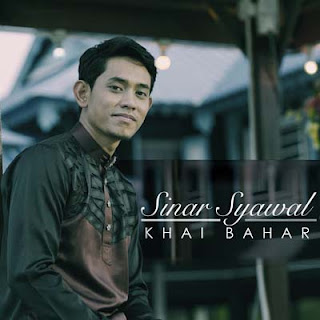 Lirik Lagu Sinar Syawal - Khai Bahar