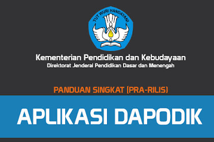 √ Download Formulir Aplikasi Dapodik Tahun Pelajaran 2019/2019 Dan
Juknis / Panduan Singkat Aplikasi Dapodik 2019 Sd, Smp, Sma, Smk Dan
Slb Pra Rilis