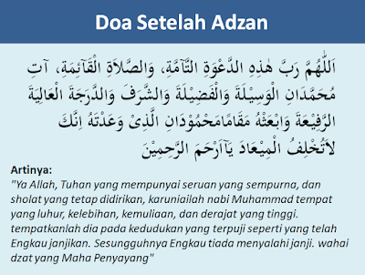 Adzan merupakan panggilan untuk kita selaku umat muslim untuk menunaikan sholat Bacaan Doa Setelah Adzan Dan Iqomah Lengkap Beserta Latin Dan Terjemahnya