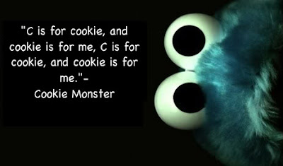 Cookie Monster Quotes - C is for Cookie