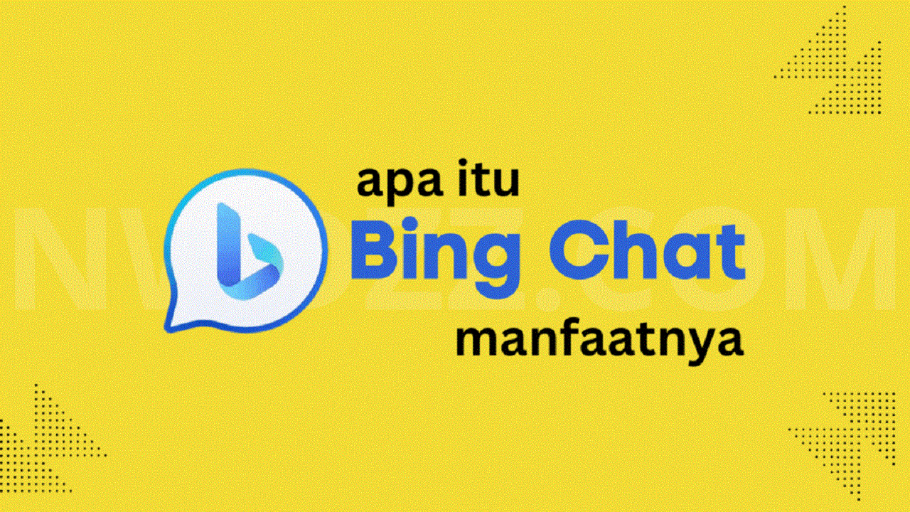 Apa itu Bing Chat dan manfaatnya nwdzz.com