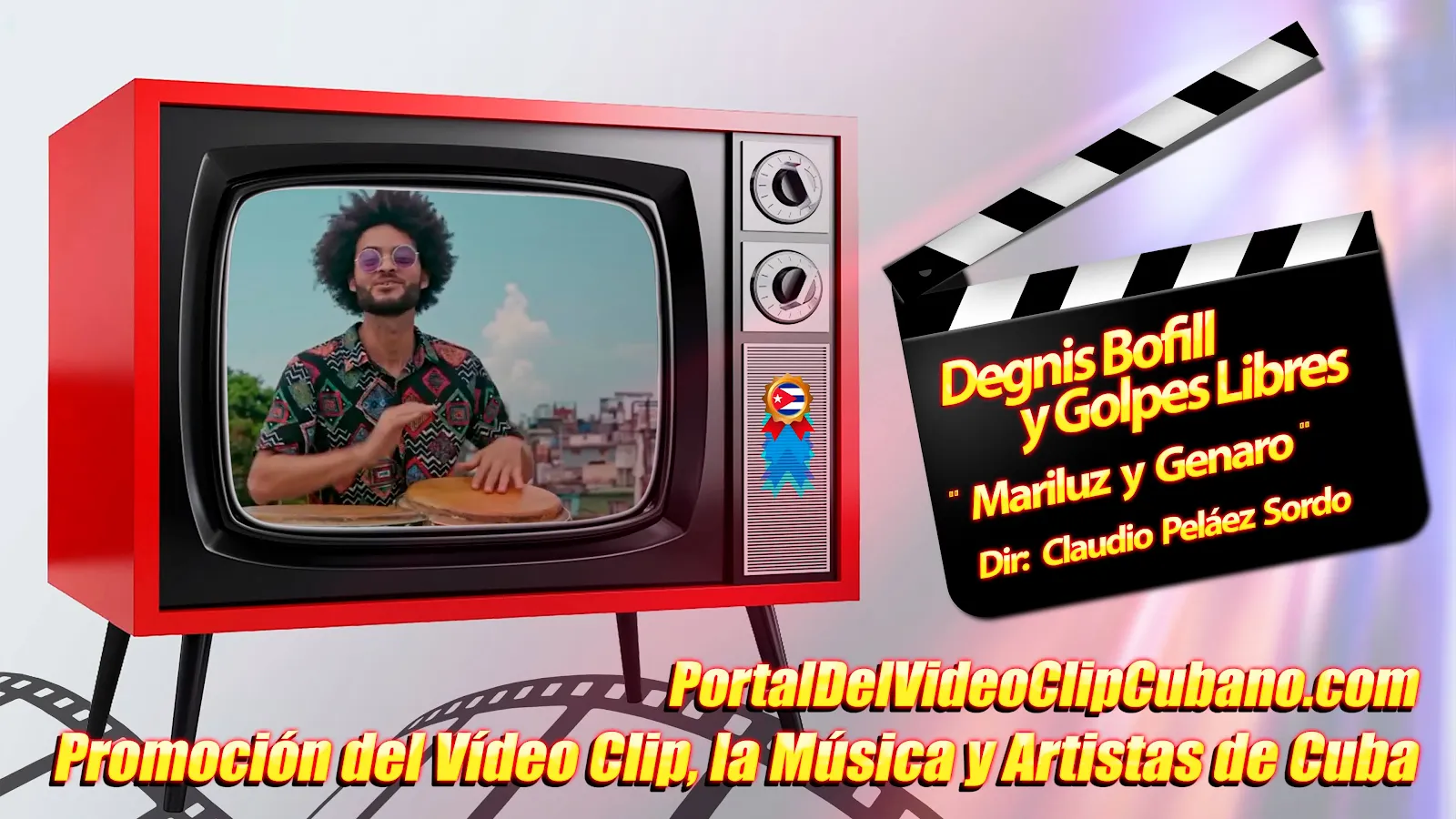 Degnis Bofill y Golpes Libres - ¨Mariluz y Genaro¨ - Dir: Claudio Peláez. Portal Del Vídeo Cubano. Música Popular Cubana || Son - Salsa - Timba. CUBA.
