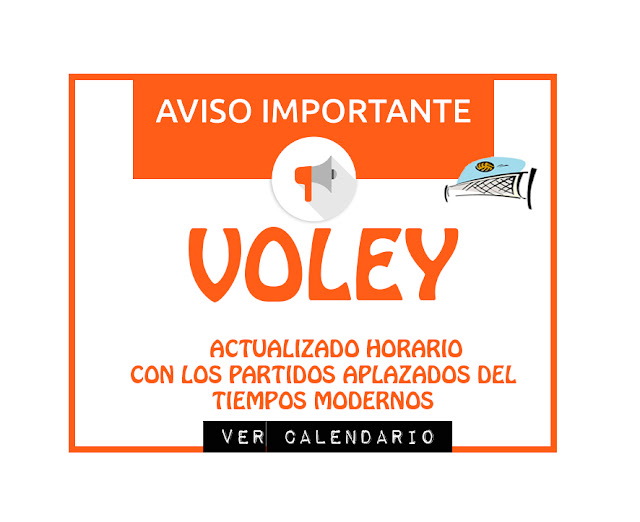 VOLEY: Actualización de los horarios de los partidos aplazados del equipo Tiempos Modernos