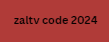 zaltv code 2024