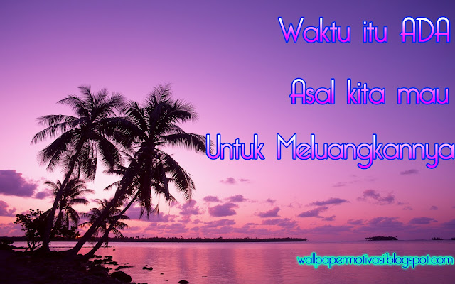  Kata  Mutiara Waktu itu selalu ada Wallpaper Motivasi