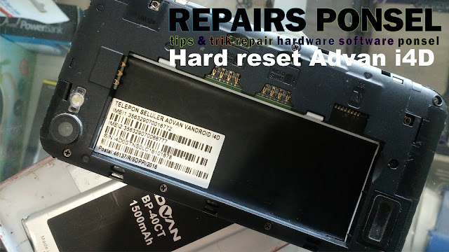 Cara Hard Reset Advan i4D