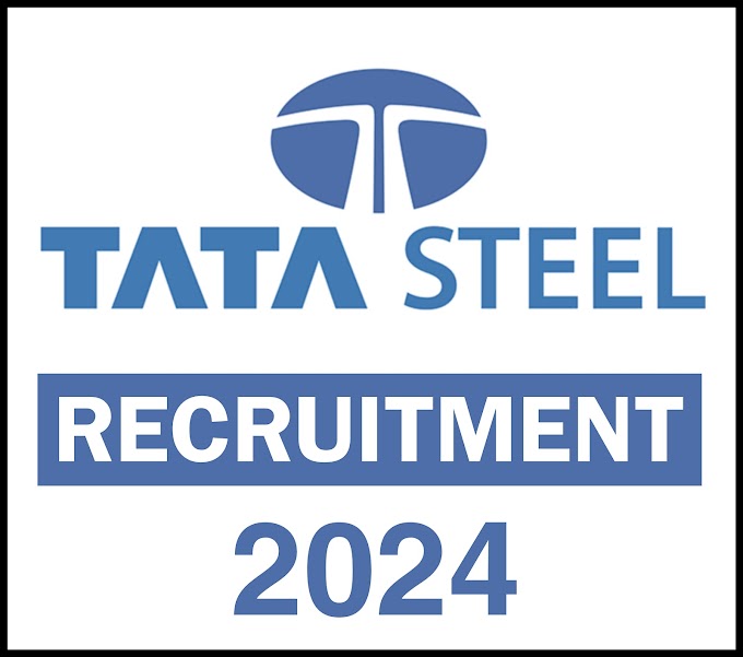 Tata Steel Recruitment 2024 Apply online - Notification released for multiple new job roles