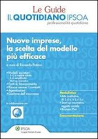 Nuove imprese, la scelta del modello più efficace. E-book