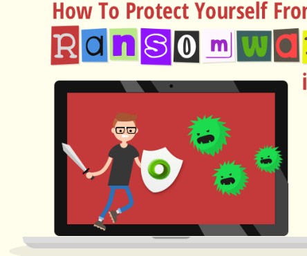 Step by step instructions to Protect Yourself from Ransomware in 2017 