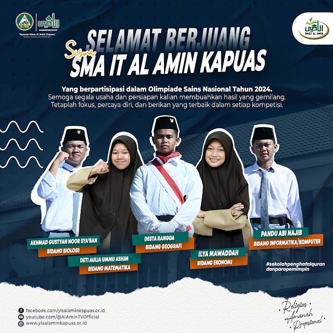 Lima Siswa SMA IT Al Amin Kapuas Ikut Berpartisipasi Dalam Olimpiade Sains Nasional Tahun 2024