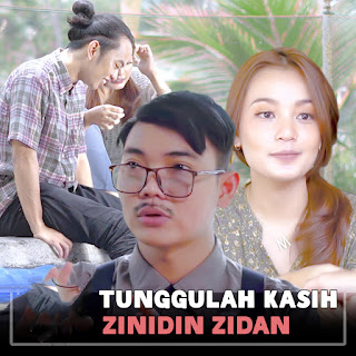 Zinidin Zidan - Tunggulah Kasih MP3