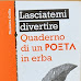 Piola Libri, martedì 2 ottobre presentazione di ‘Lasciatemi divertire. Quaderno di un poeta in erba' con l’autrice Nicoletta Grillo