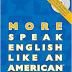More Speak English Like an American (PDF + mp3)