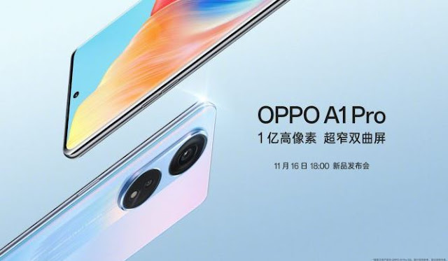 OPPO A1 Pro Dikonfirmasi Akan Meluncur Pada 16 November, Berikut Spesifikasinya!