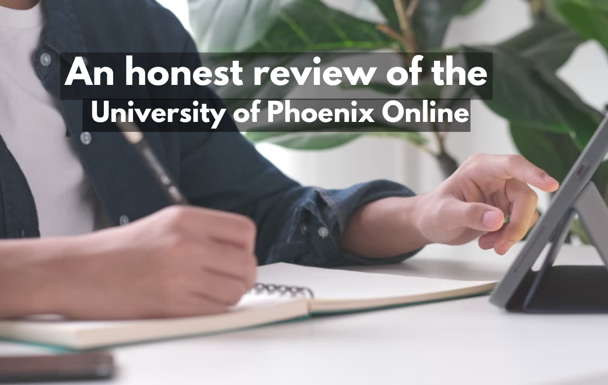 An honest review of the University of Phoenix Online