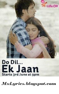 Tu Mera Mahi Lyrics - Do Dil...Ek Jaan (2013)