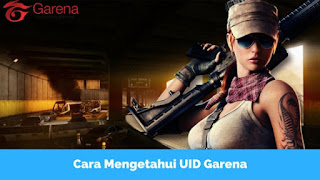 Cara Mudah Mengetahui UID Akun Garena