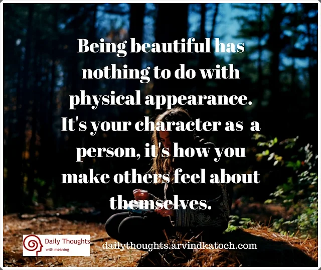 beautiful, nothing, physical, appearance, feel, character, Daily thought, Quote, 