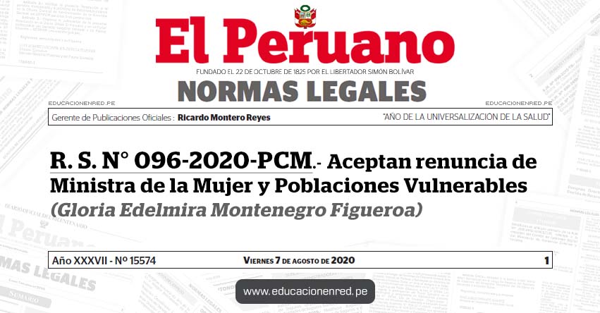 R. S. N° 096-2020-PCM.- Aceptan renuncia de Ministra de la Mujer y Poblaciones Vulnerables (Gloria Edelmira Montenegro Figueroa)