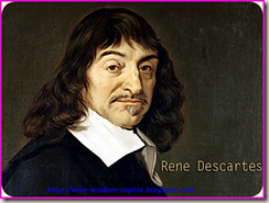 เรอเน เดล์การ์ตส์ (Rene Descartes) 