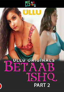 Betaab Ishq Part 2 2023 Ullu Hindi