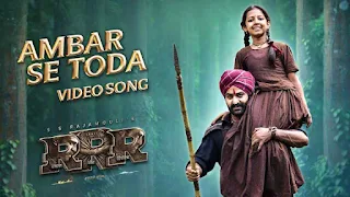 Ambar Se Toda Lyrics - RRR | S.S. Rajamouli